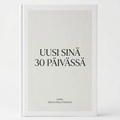 E-kirja - Uusi Sinä 30 Päivässä